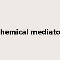 chemical mediator是什么意思