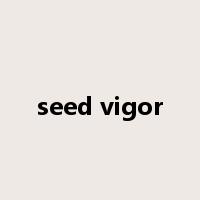 seed vigor是什么意思