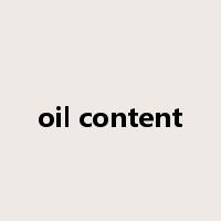 oil content是什么意思