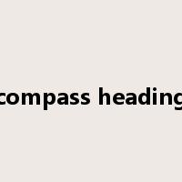 compass heading是什么意思
