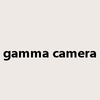 gamma camera是什么意思