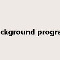 background program是什么意思