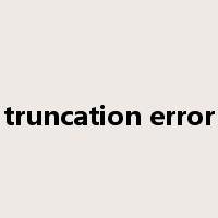 truncation error是什么意思