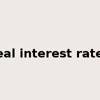 real interest rates是什么意思