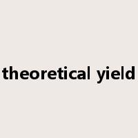 theoretical yield是什么意思