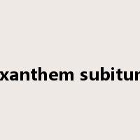 exanthem subitum是什么意思