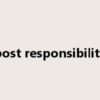 post responsibility是什么意思
