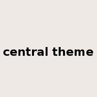 central theme是什么意思
