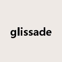 glissade是什么意思