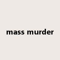 mass murder是什么意思
