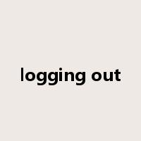 logging out是什么意思