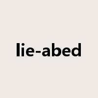 lie-abed是什么意思