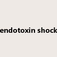 endotoxin shock是什么意思