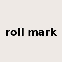 roll mark是什么意思