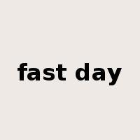 fast day是什么意思