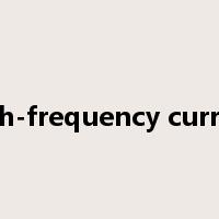 high-frequency current是什么意思