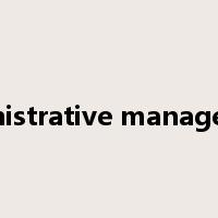 administrative management是什么意思