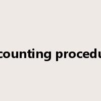accounting procedure是什么意思