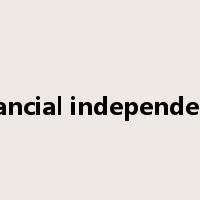 financial independence是什么意思