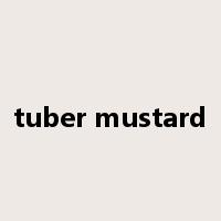 tuber mustard是什么意思