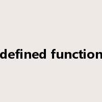 defined function是什么意思