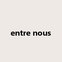 entre nous是什么意思