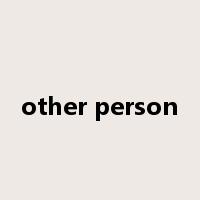other person是什么意思