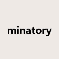 minatory是什么意思