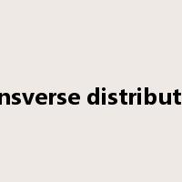 transverse distribution是什么意思