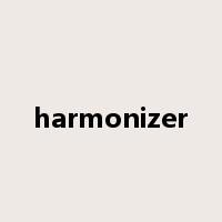 harmonizer是什么意思