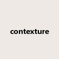 contexture是什么意思