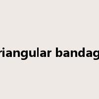 triangular bandage是什么意思