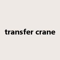 transfer crane是什么意思