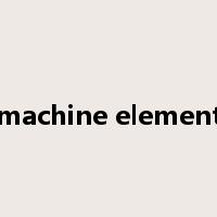 machine element是什么意思