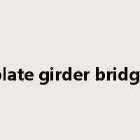 plate girder bridge是什么意思