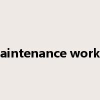 maintenance worker是什么意思