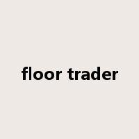 floor trader是什么意思