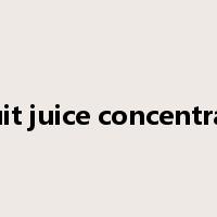 fruit juice concentrate是什么意思