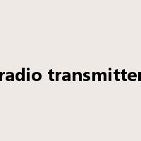 radio transmitter是什么意思
