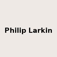 Philip Larkin是什么意思