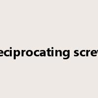 reciprocating screw是什么意思