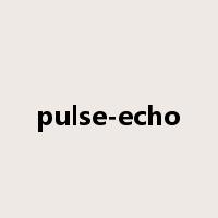 pulse-echo是什么意思