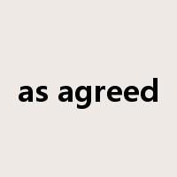 as agreed是什么意思