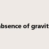 absence of gravity是什么意思