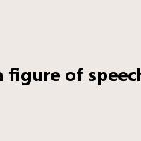 a figure of speech是什么意思