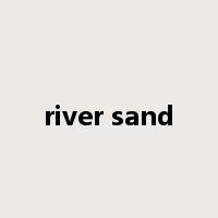 river sand是什么意思