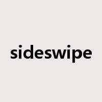 sideswipe是什么意思