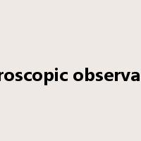 microscopic observation是什么意思