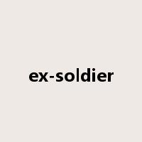 ex-soldier是什么意思