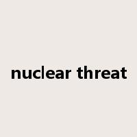 nuclear threat是什么意思
